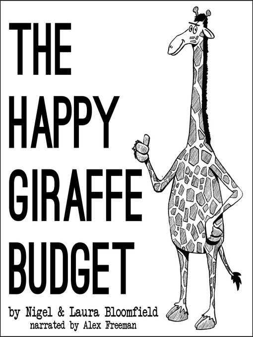 Title details for The Happy Giraffe Budget by Nigel Bloomfield - Wait list